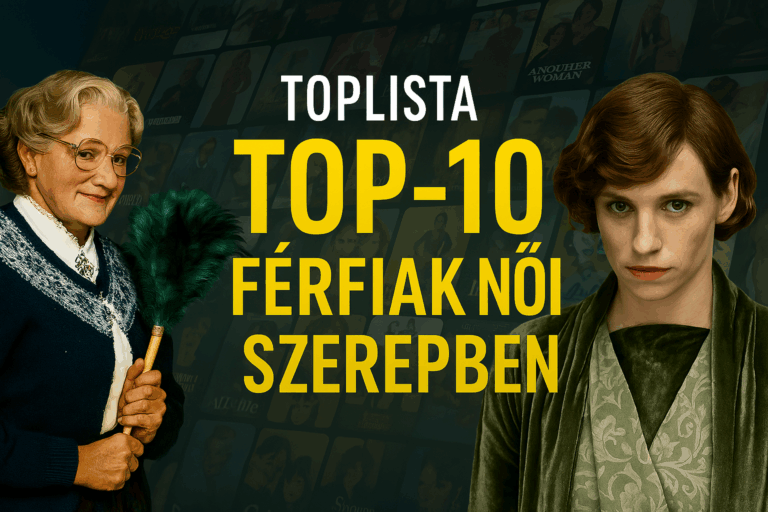 Top 10 férfiak, női szerepben
